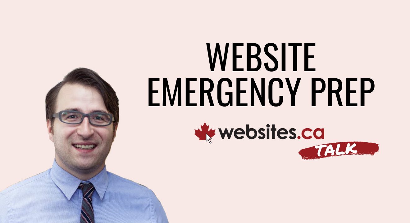Preparing For Website Emergencies – Websites.ca Talk Ep. 18