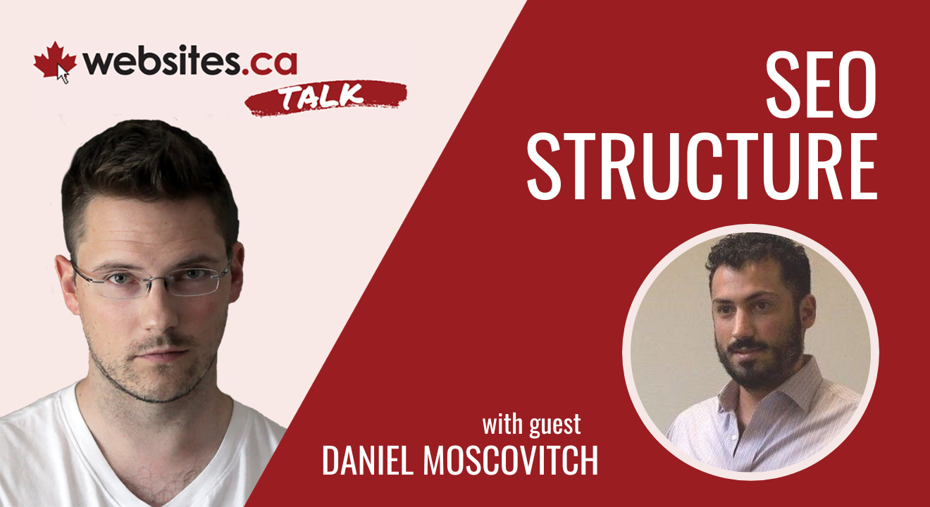 Webpage Organization For Max SEO Success – Websites.ca Talk Ep. 29